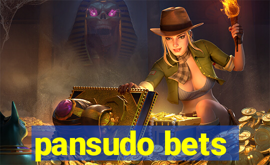 pansudo bets