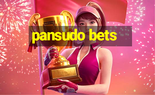 pansudo bets