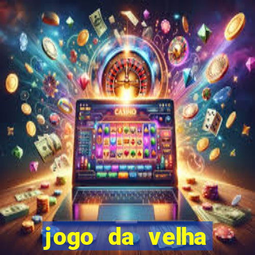 jogo da velha aposta online