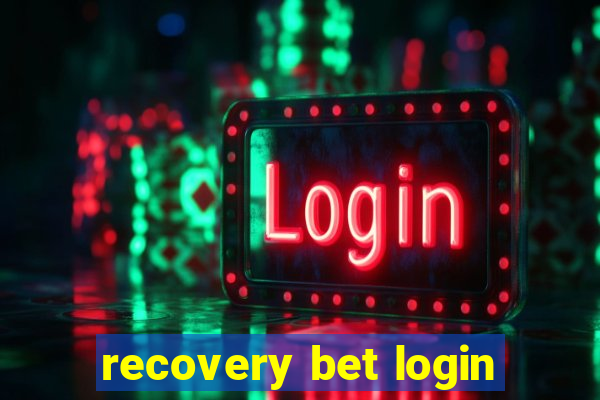 recovery bet login