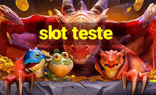 slot teste