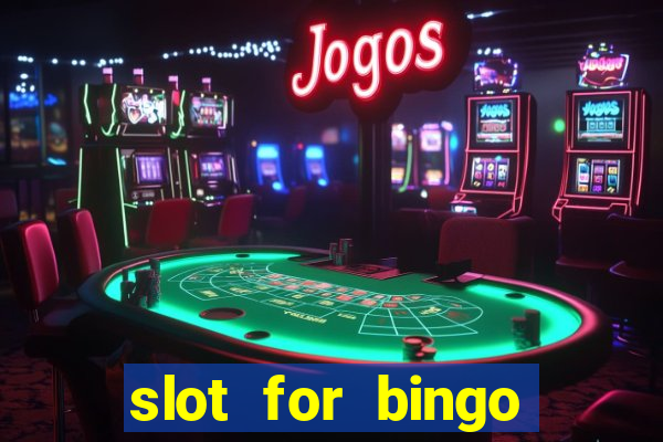 slot for bingo paga mesmo