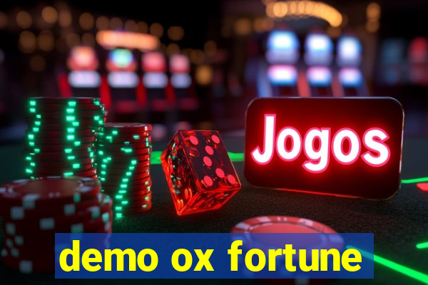 demo ox fortune