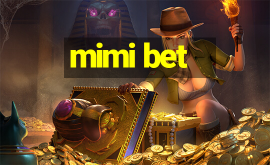 mimi bet