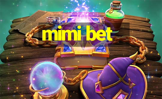 mimi bet