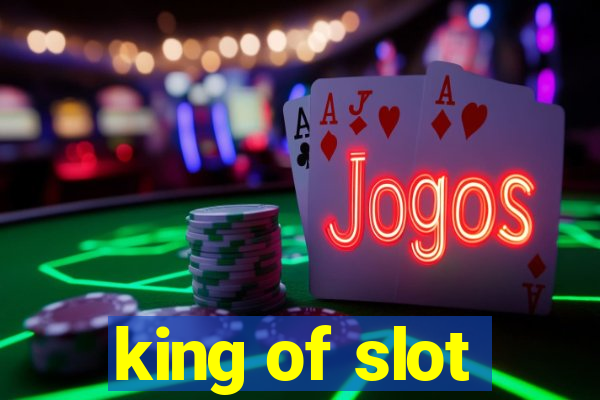 king of slot