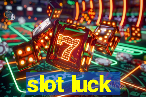 slot luck