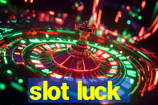 slot luck