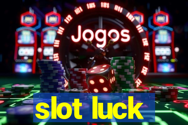 slot luck