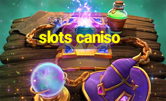 slots caniso