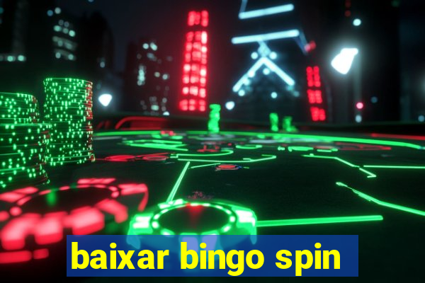 baixar bingo spin