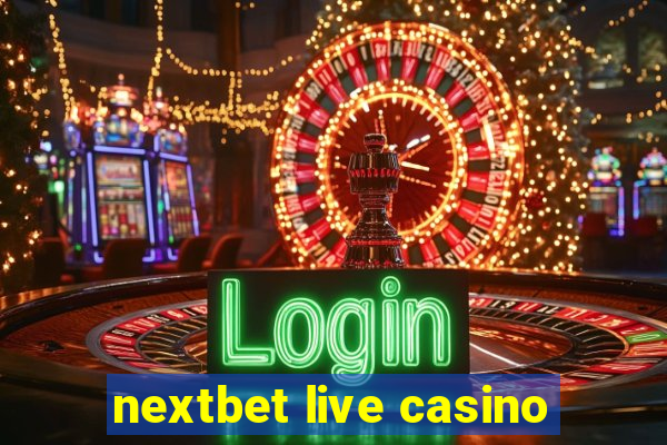 nextbet live casino