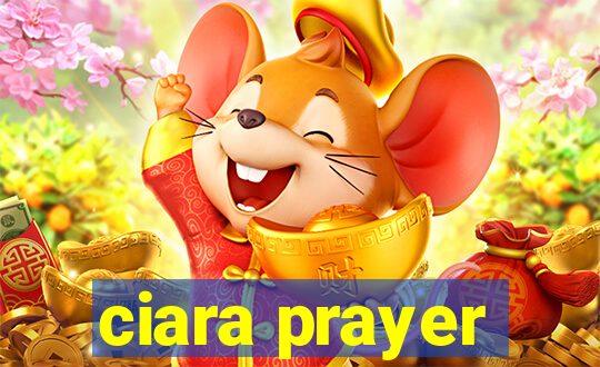 ciara prayer