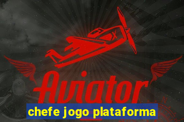 chefe jogo plataforma