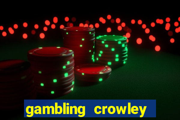 gambling crowley truck stop casino