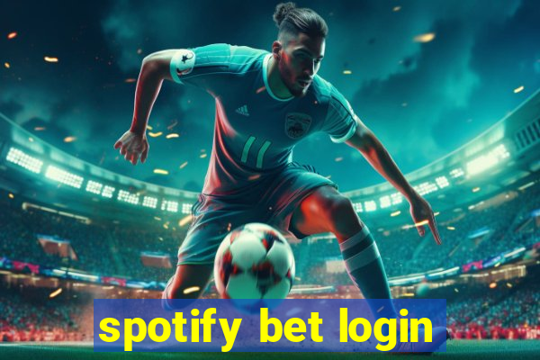 spotify bet login