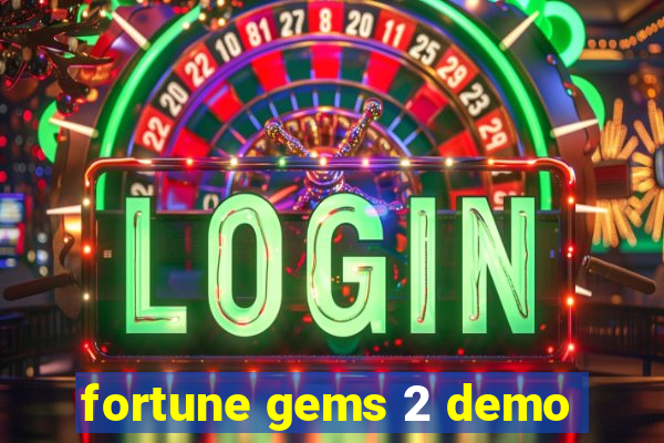 fortune gems 2 demo