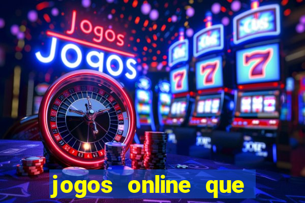 jogos online que da pra ganhar dinheiro