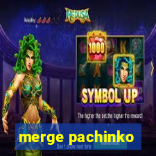 merge pachinko