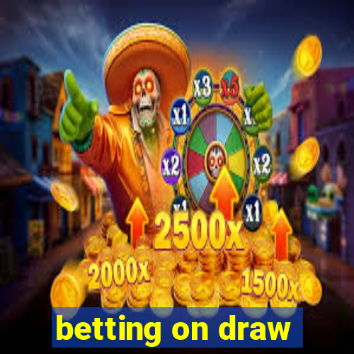 betting on draw