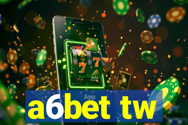 a6bet tw