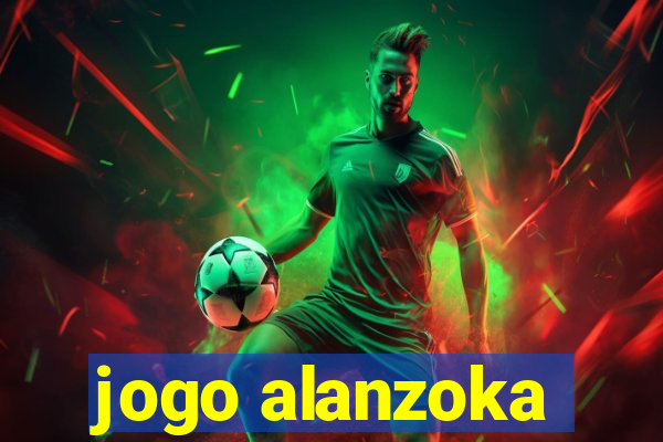 jogo alanzoka