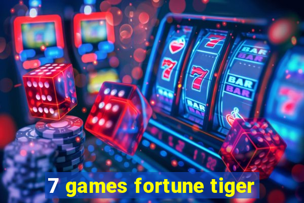 7 games fortune tiger