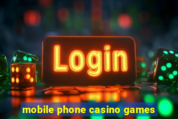 mobile phone casino games