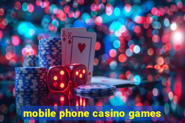 mobile phone casino games