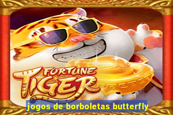 jogos de borboletas butterfly