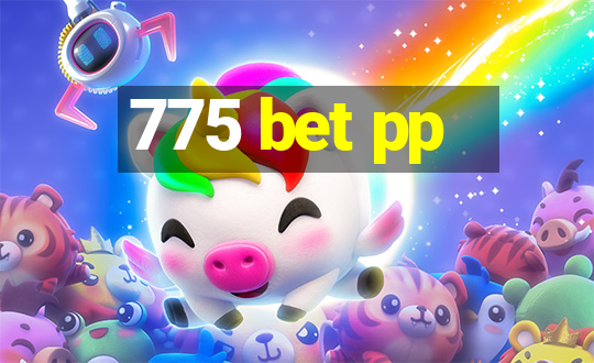 775 bet pp