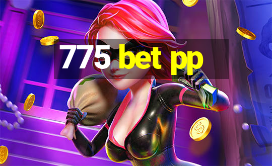 775 bet pp