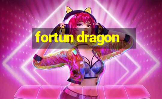 fortun dragon