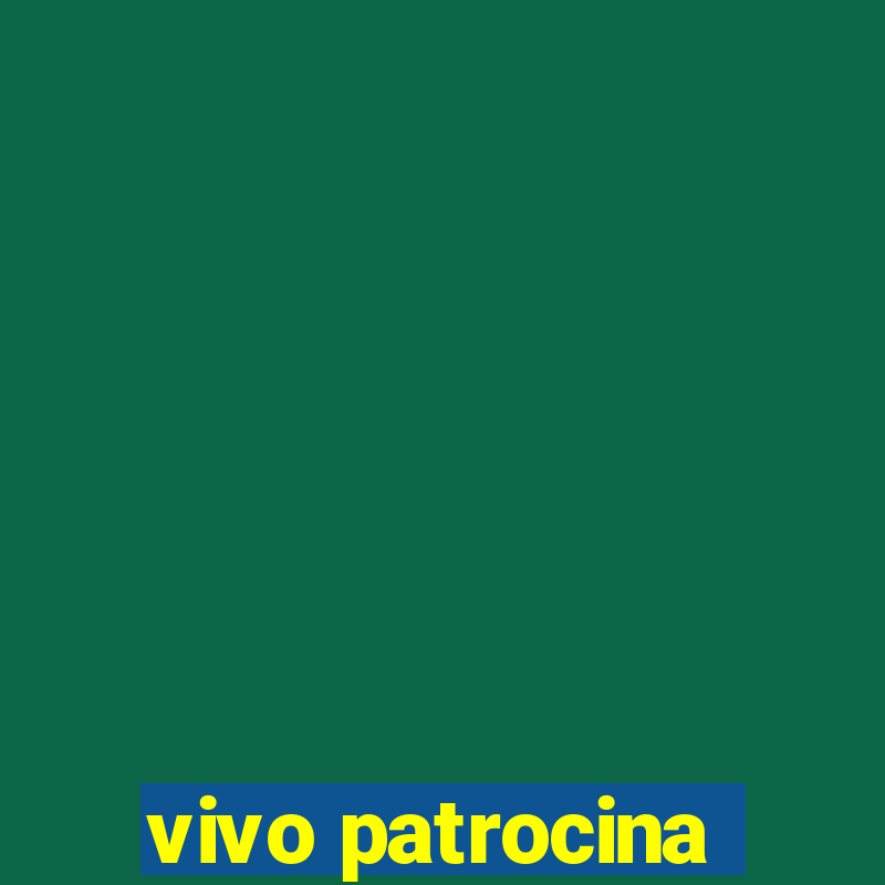 vivo patrocina