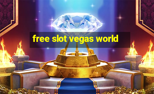 free slot vegas world