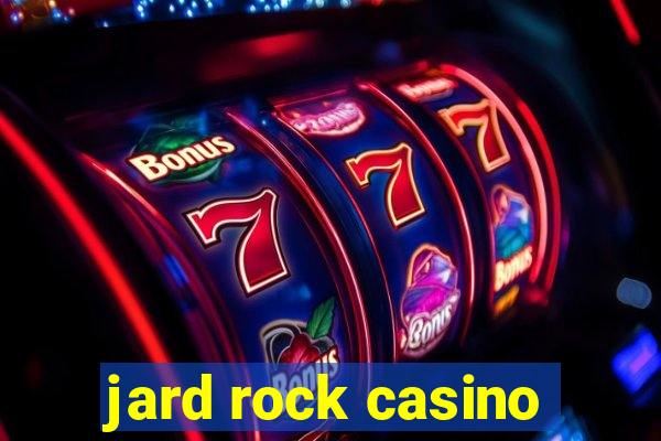 jard rock casino