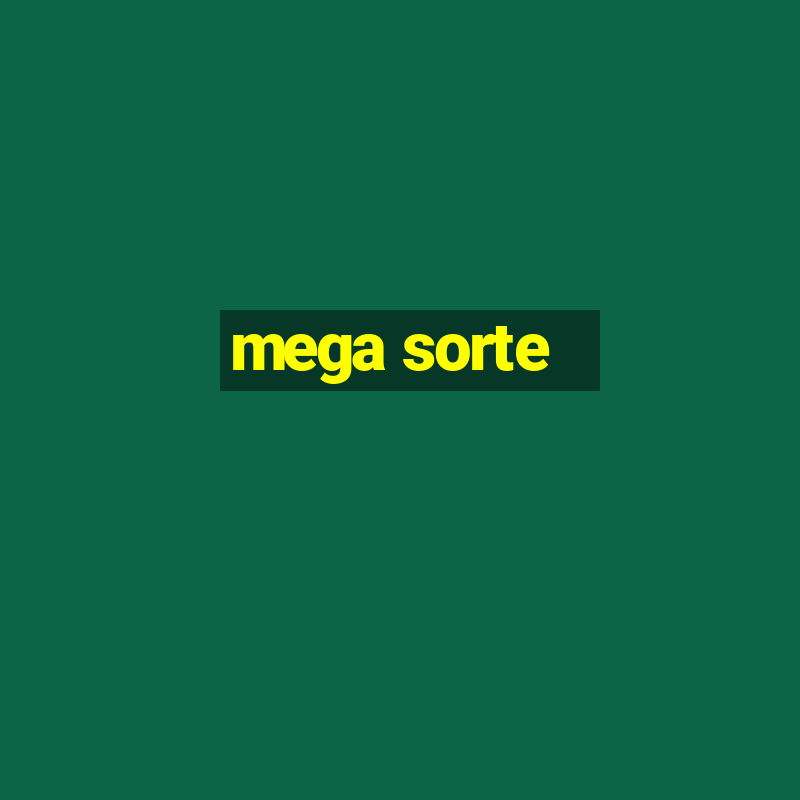 mega sorte