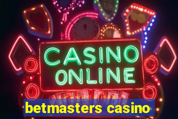 betmasters casino