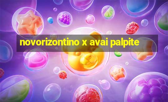 novorizontino x avai palpite