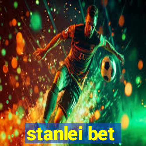 stanlei bet