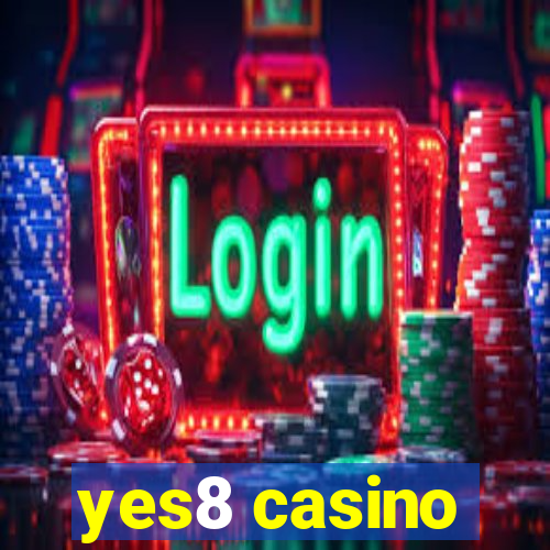 yes8 casino