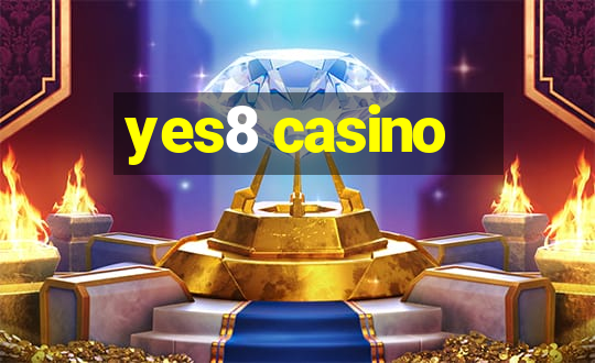 yes8 casino