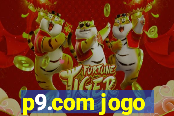 p9.com jogo