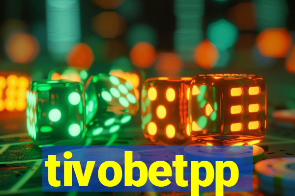 tivobetpp