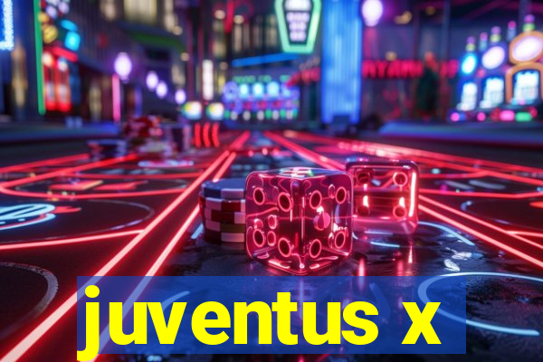 juventus x