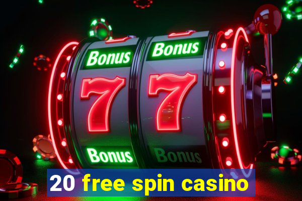 20 free spin casino