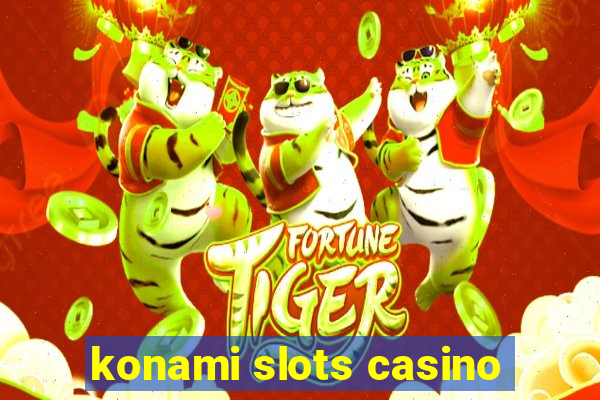 konami slots casino