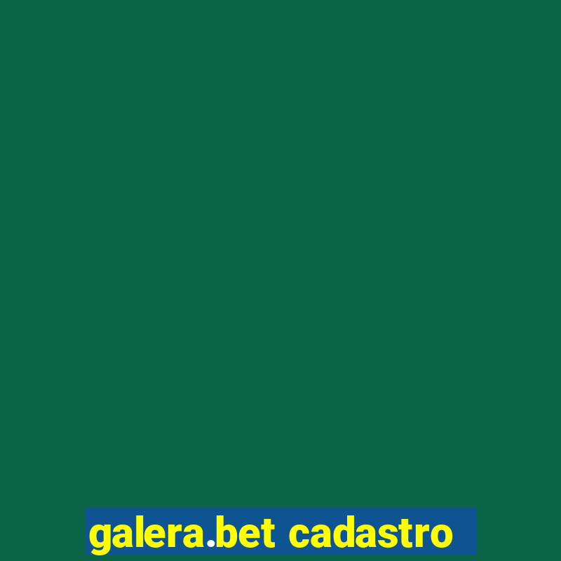 galera.bet cadastro