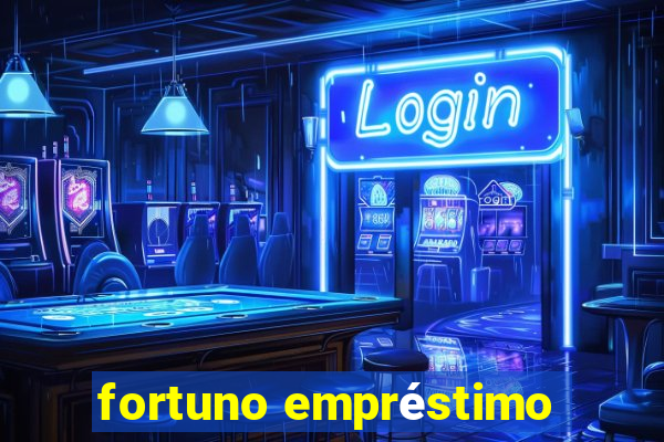 fortuno empréstimo