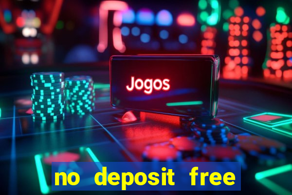 no deposit free money casino